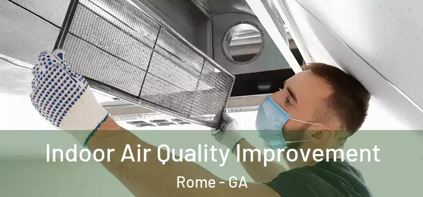  Indoor Air Quality Improvement Rome - GA